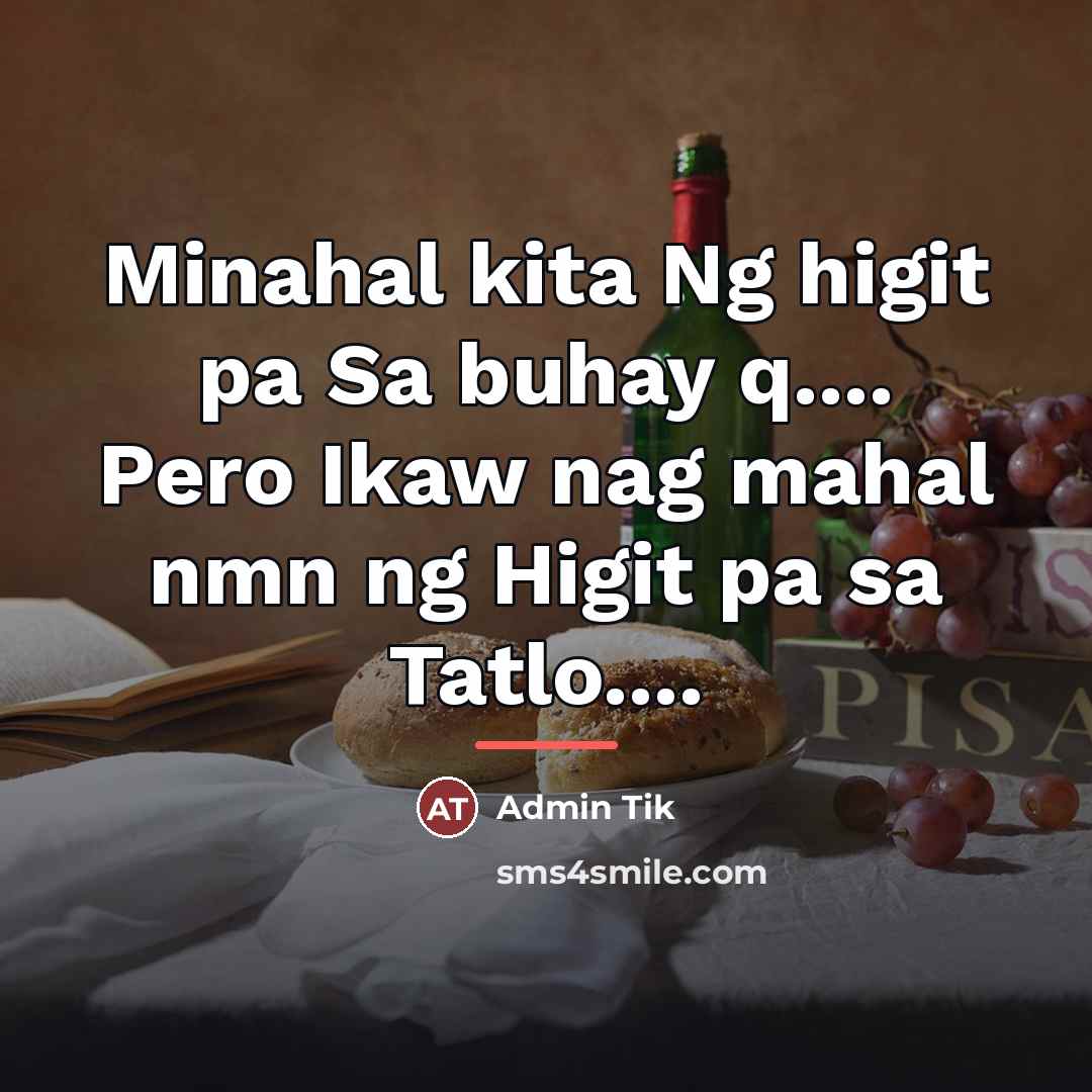 “Minahal kita Ng higit pa Sa buhay q.... Pero Ikaw…” quote by Anonymous