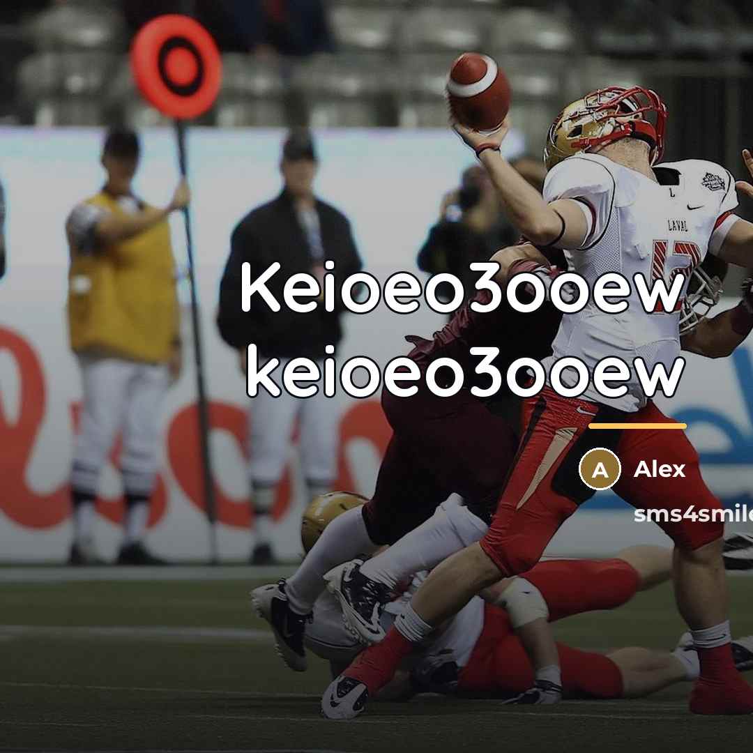 “Keioeo3ooew keioeo3ooew…” quote by Alex