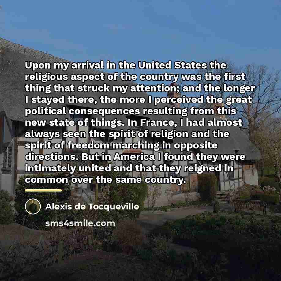 “Upon my arrival in the United States the religious aspect…” quote by Alexis de Tocqueville