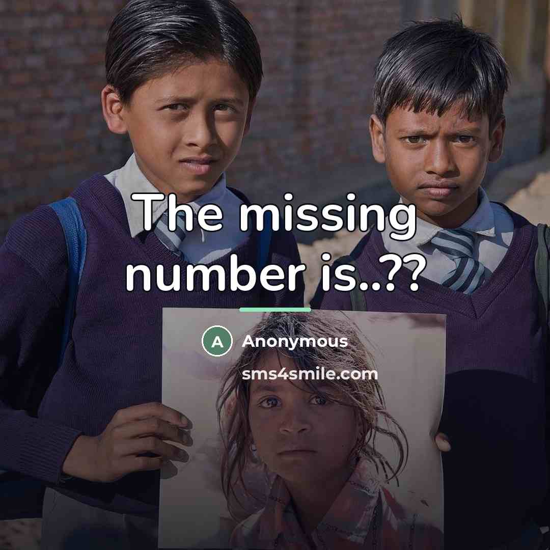 “The missing number is..??…” quote by Anonymous