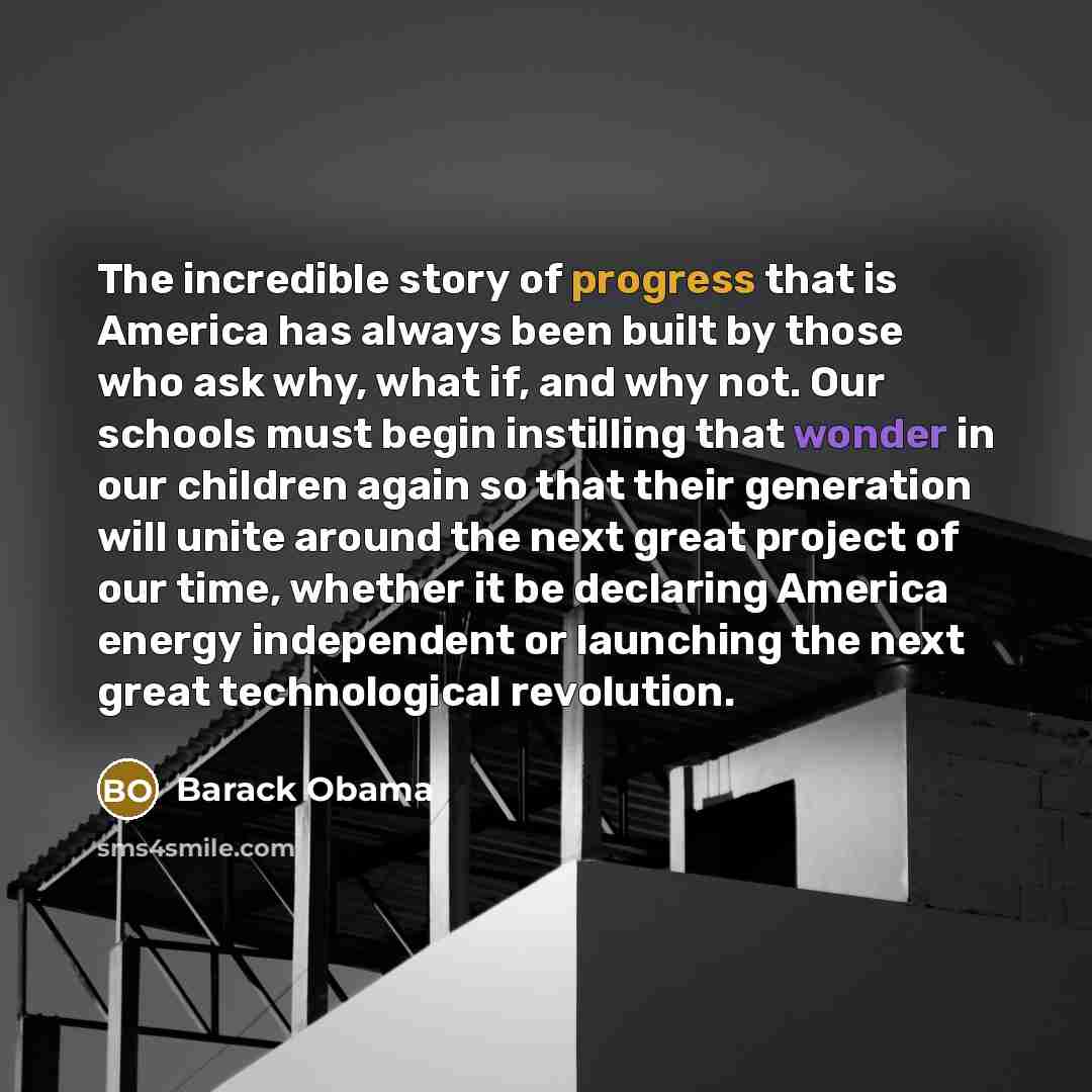 “The incredible story of progress that is America has always…” quote by Barack Obama