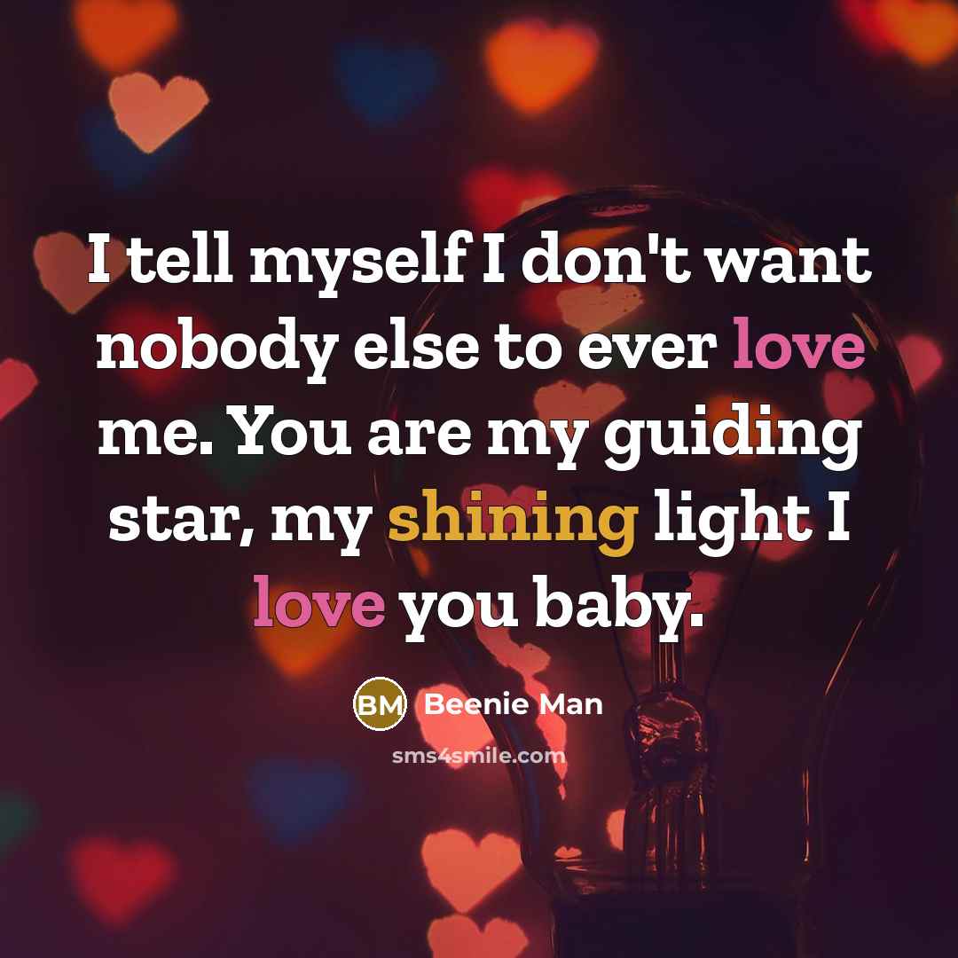 “I tell myself I don't want nobody else to ever…” quote by Beenie Man