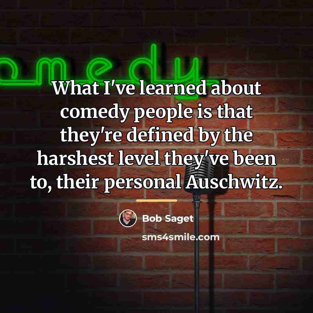 “What I've learned about comedy people is that they're defined…” quote by Bob Saget