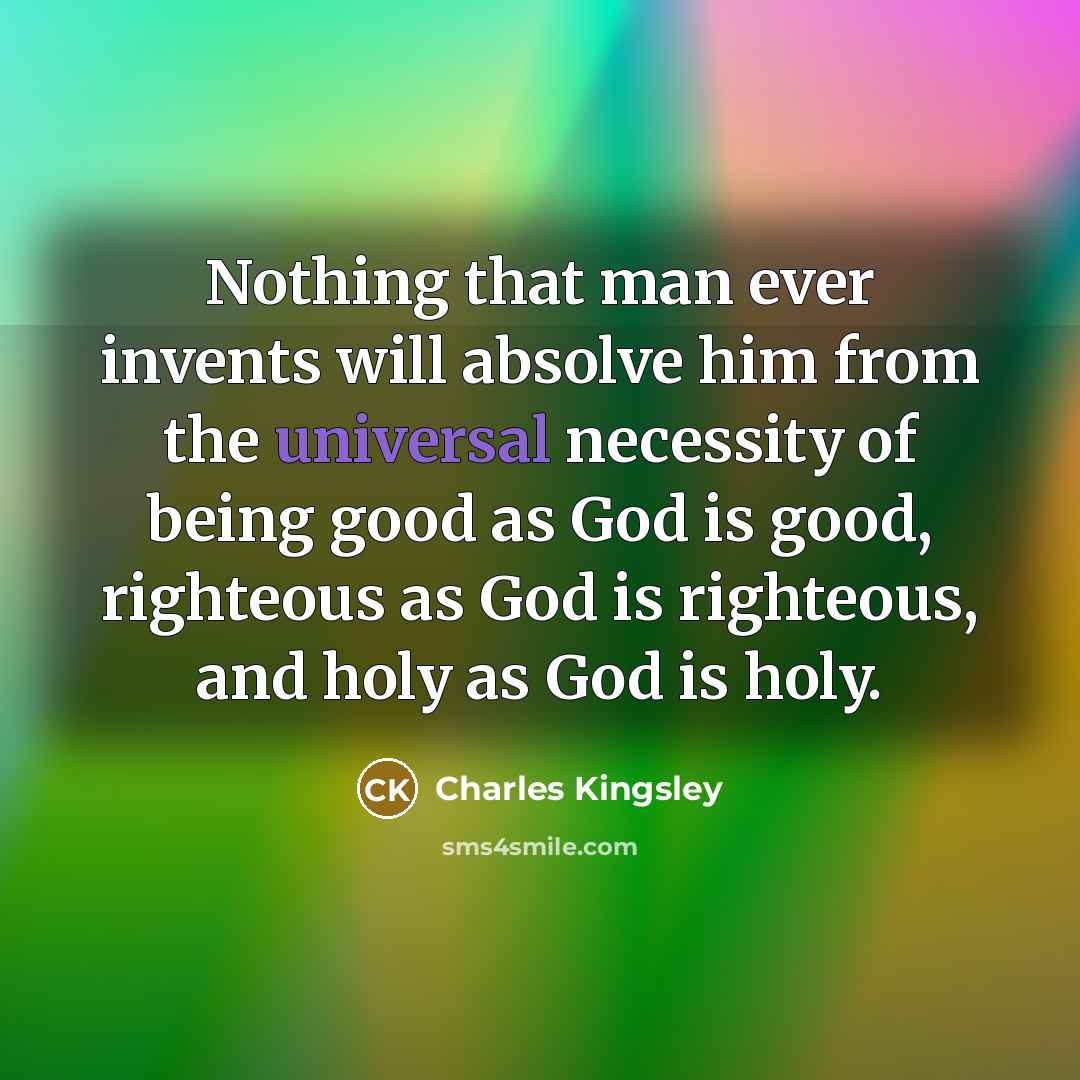 “Nothing that man ever invents will absolve him from the…” quote by Charles Kingsley
