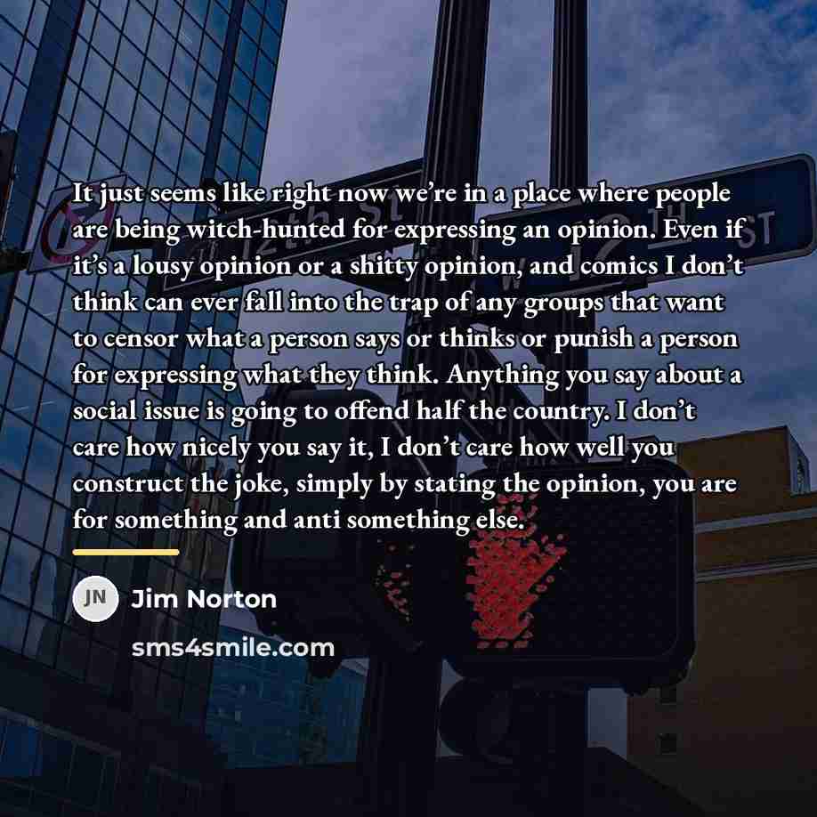 “It just seems like right now we’re in a place…” quote by Jim Norton