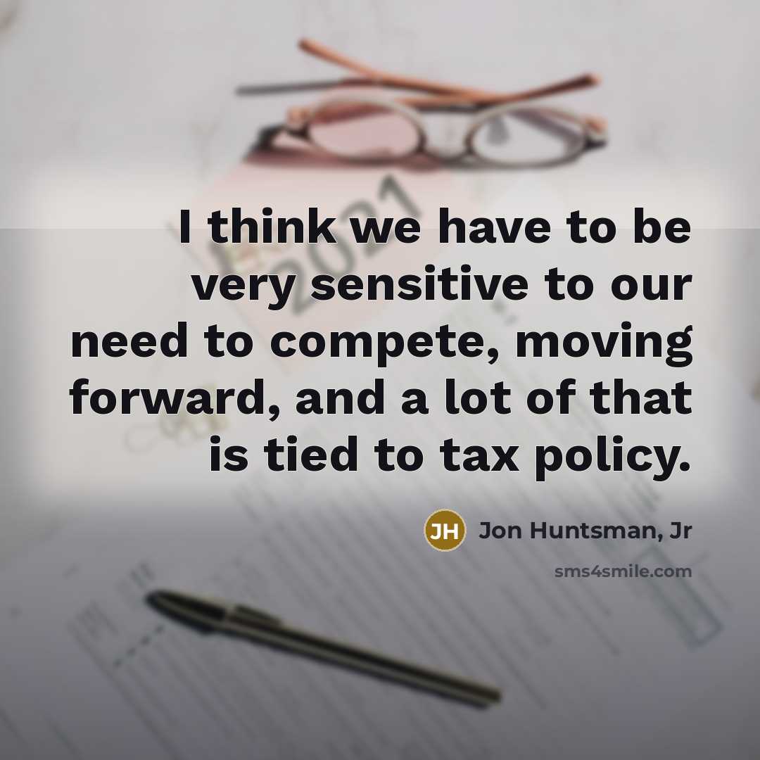 “I think we have to be very sensitive to our…” quote by Jon Huntsman, Jr