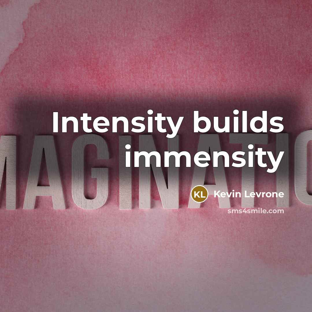 “Intensity builds immensity…” quote by Kevin Levrone