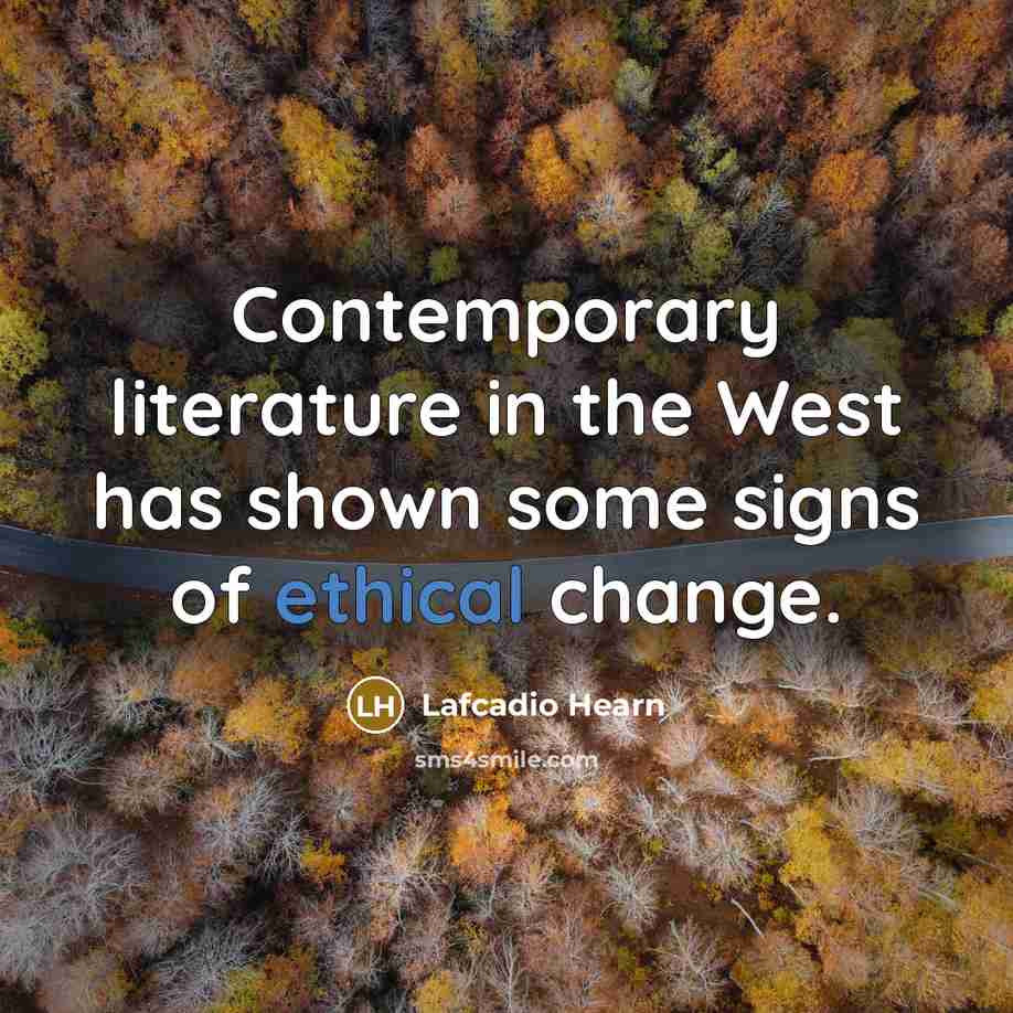 “Contemporary literature in the West has shown some signs of…” quote by Lafcadio Hearn