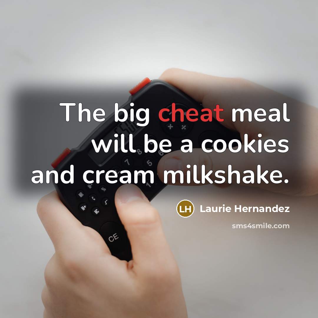 “The big cheat meal will be a cookies and cream…” quote by Laurie Hernandez