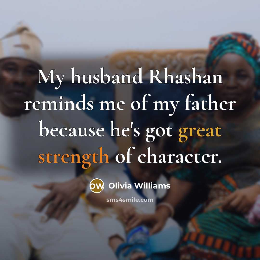 “My husband Rhashan reminds me of my father because he's…” quote by Olivia Williams