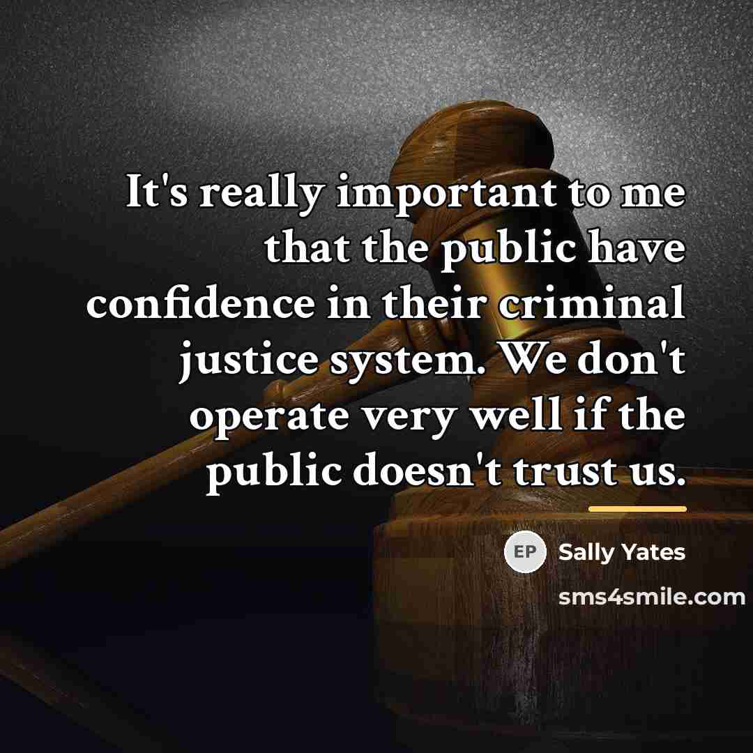 “It's really important to me that the public have confidence…” quote by Sally Yates