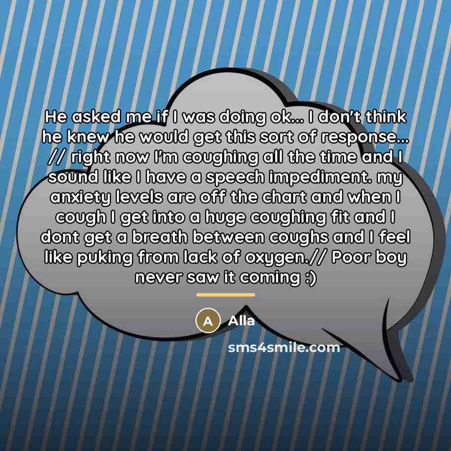 “He asked me if I was doing ok... I don't…” quote by Alla