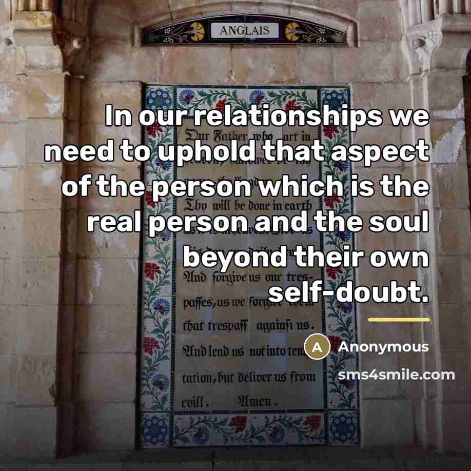 “In our relationships we need to uphold that aspect of…” quote by Anonymous