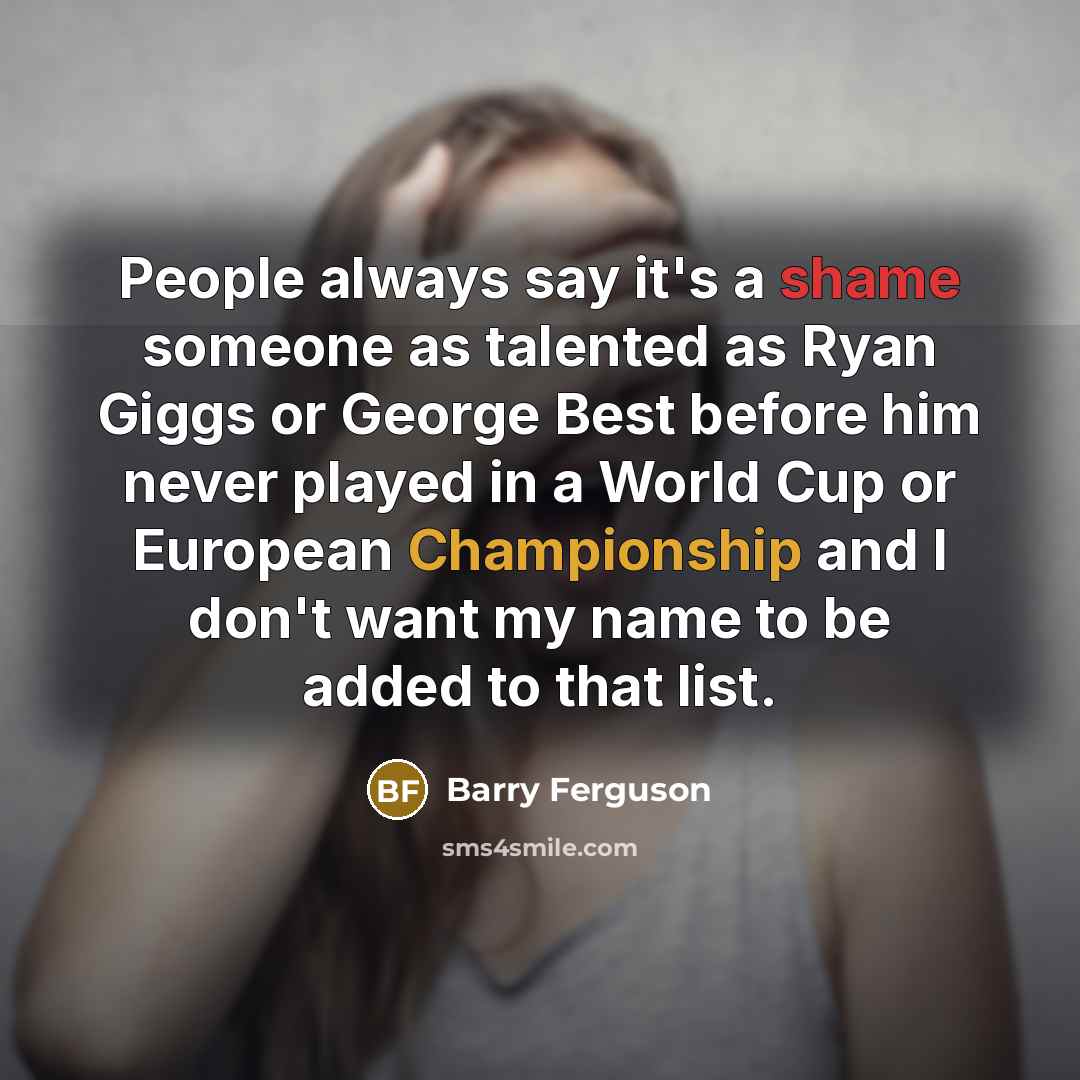 “People always say it's a shame someone as talented as…” quote by Barry Ferguson