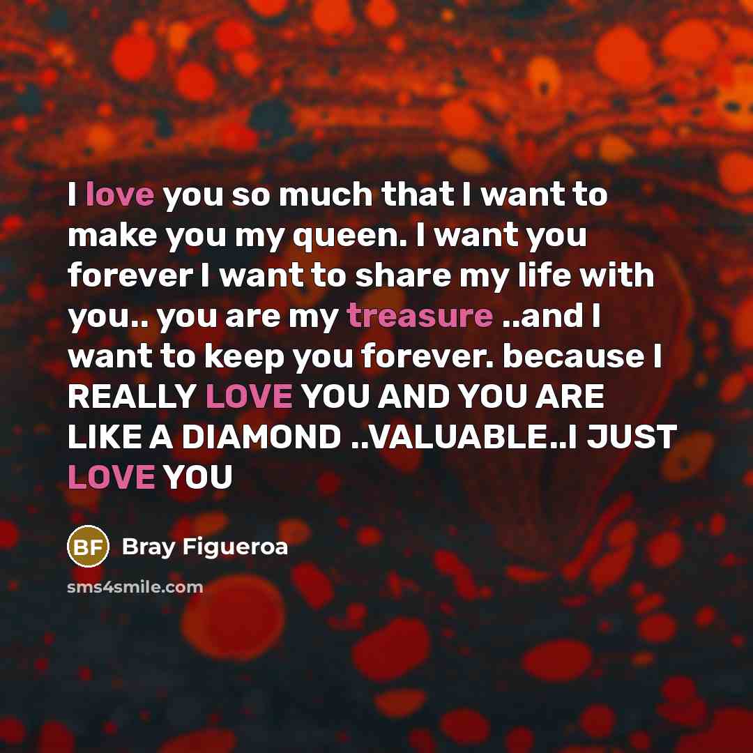 “I love you so much that I want to make…” quote by Bray Figueroa