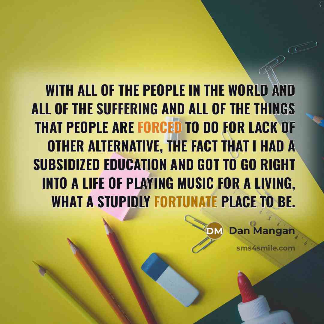 “With all of the people in the world and all…” quote by Dan Mangan
