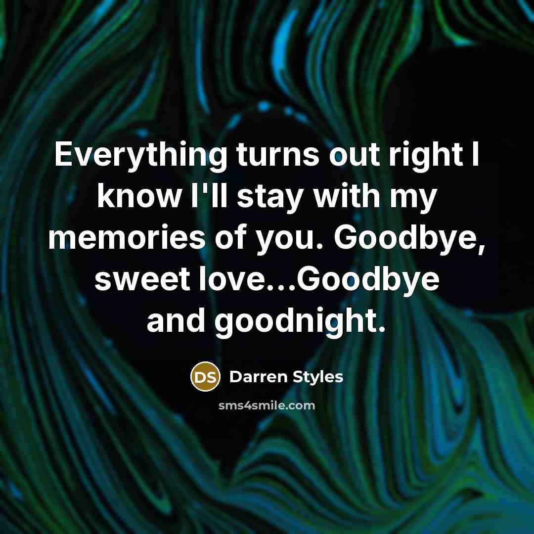 “Everything turns out right I know I'll stay with my…” quote by Darren Styles