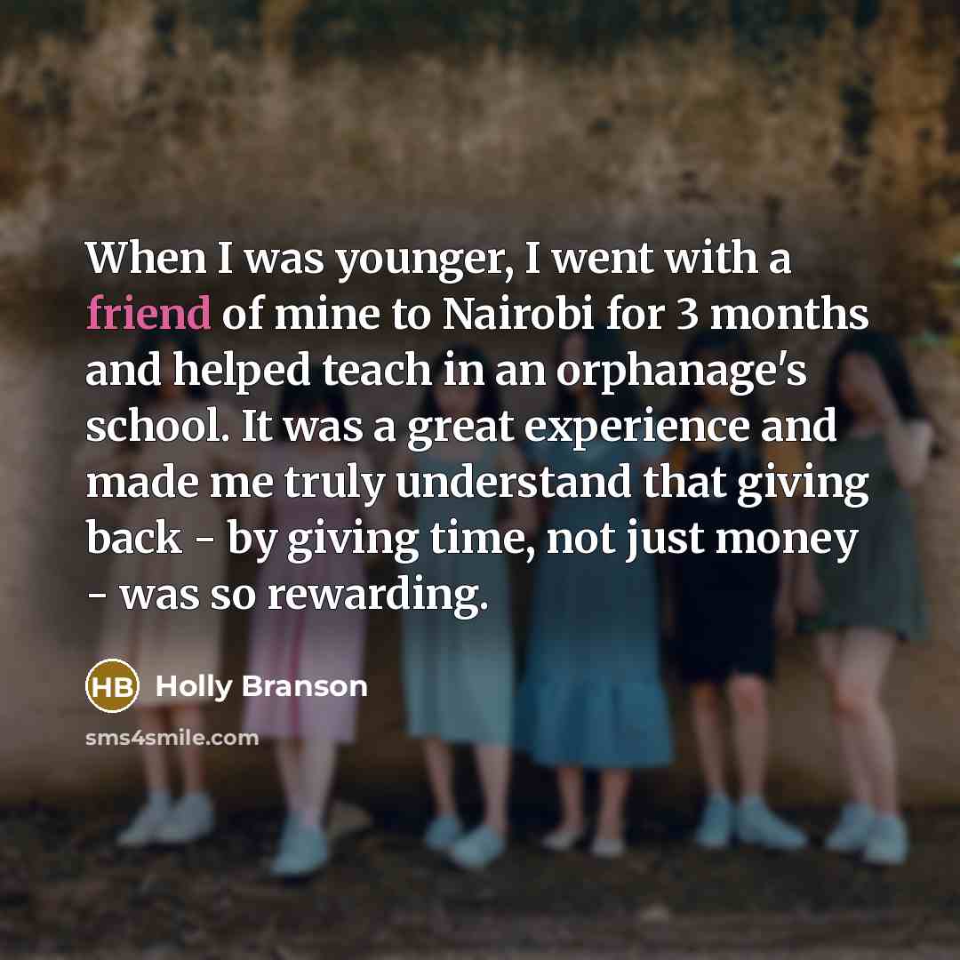 “When I was younger, I went with a friend of…” quote by Holly Branson