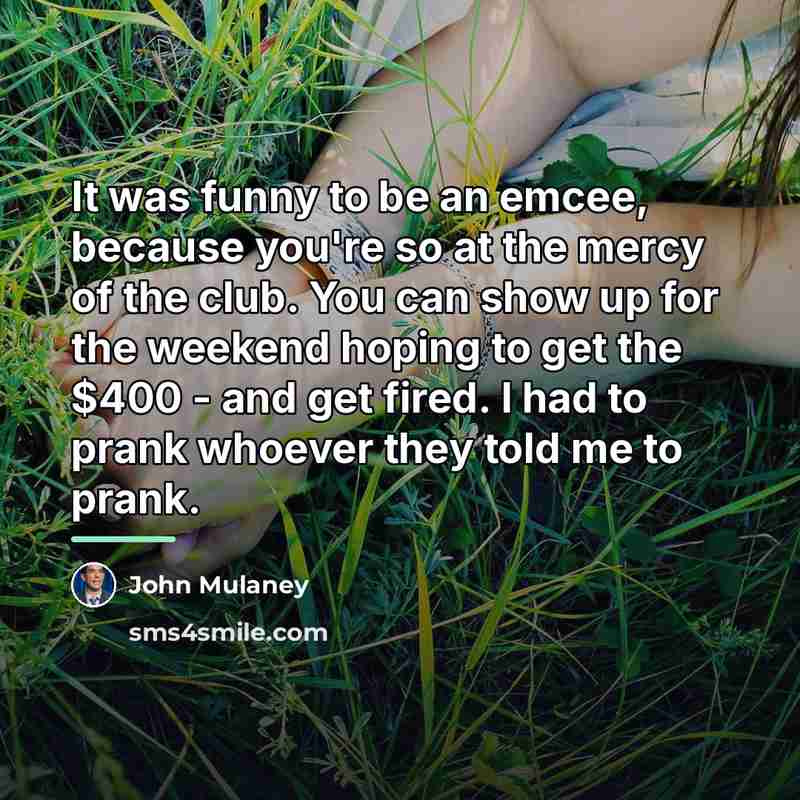 “It was funny to be an emcee, because you're so…” quote by John Mulaney