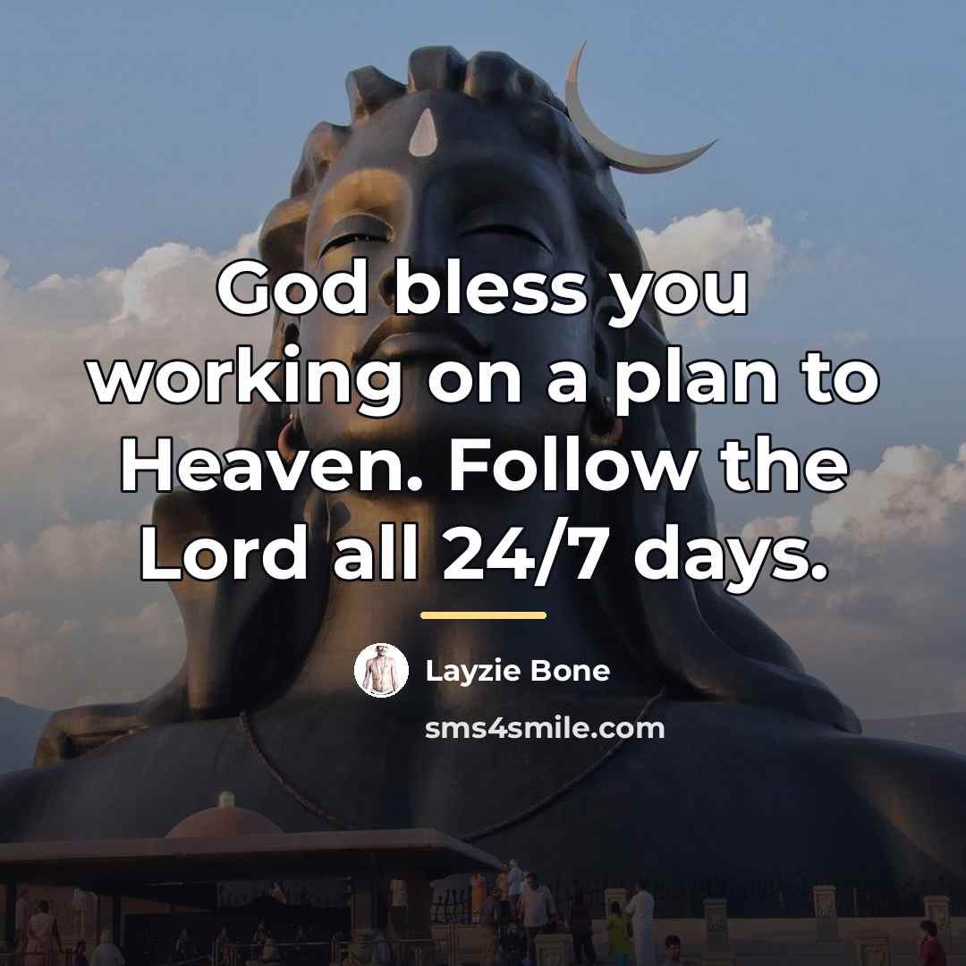 “God bless you working on a plan to Heaven. Follow…” quote by Layzie Bone