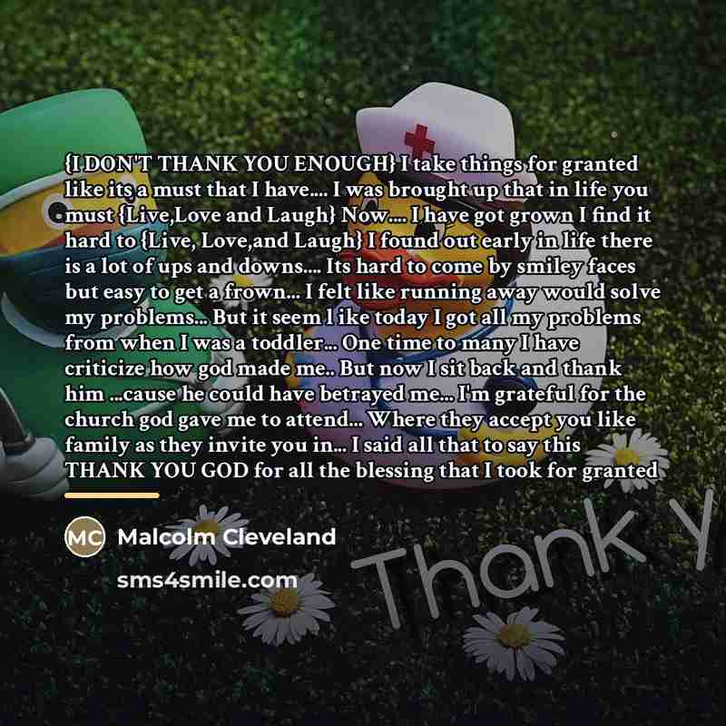 “{I DON'T THANK YOU ENOUGH} I take things for granted…” quote by Malcolm Cleveland