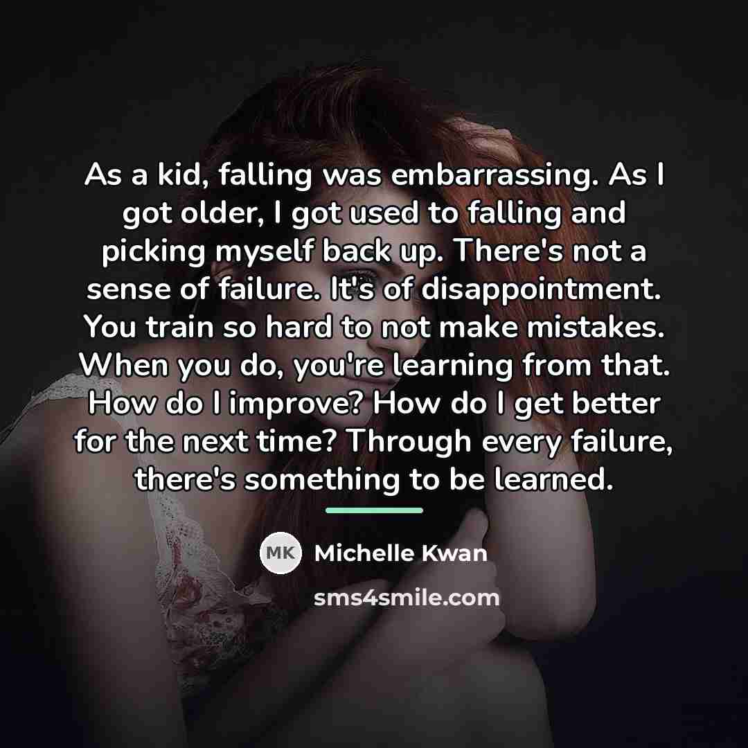 “As a kid, falling was embarrassing. As I got older,…” quote by Michelle Kwan