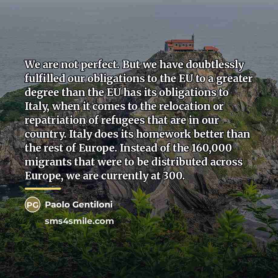 “We are not perfect. But we have doubtlessly fulfilled our…” quote by Paolo Gentiloni