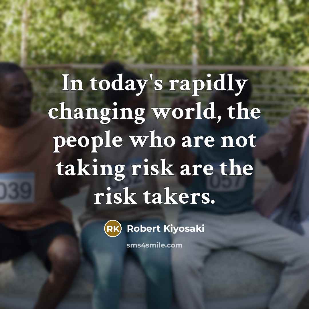 “In today's rapidly changing world, the people who are not…” quote by Robert Kiyosaki