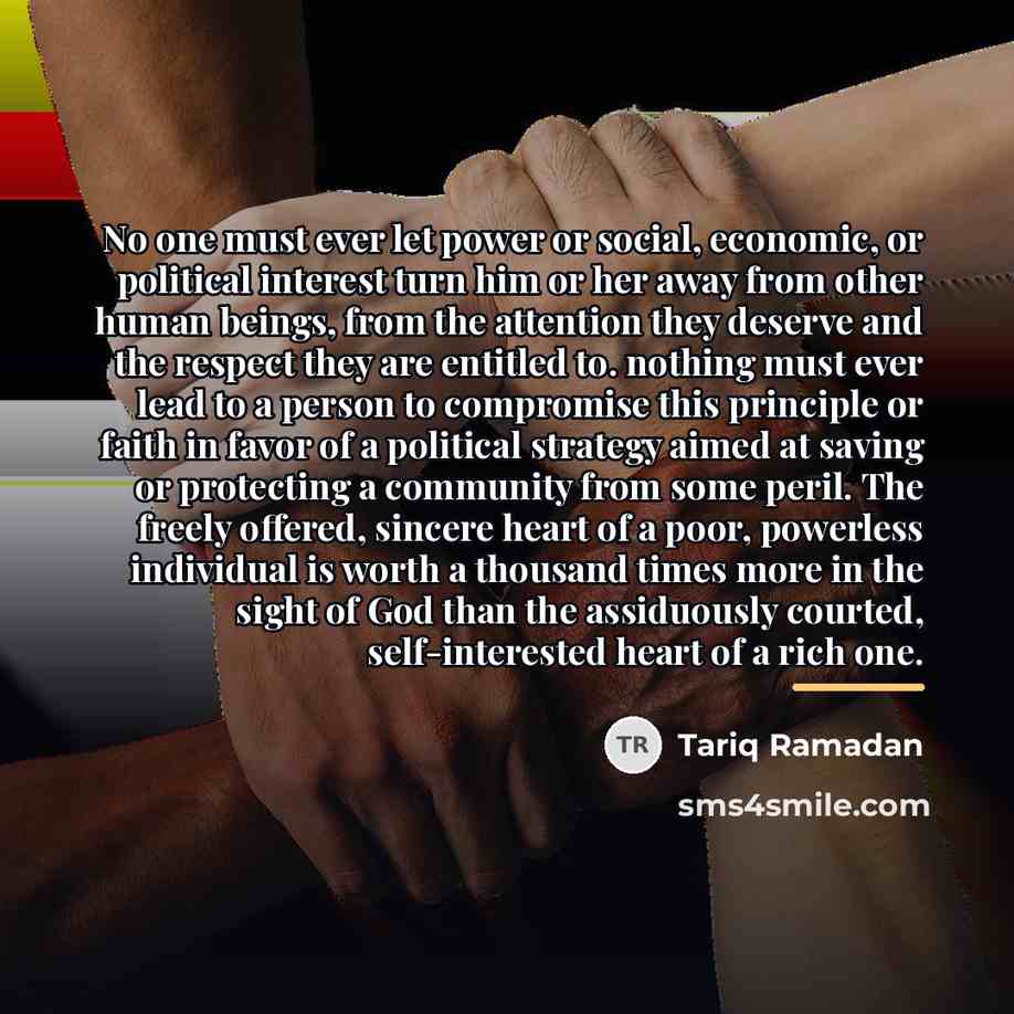 “No one must ever let power or social, economic, or…” quote by Tariq Ramadan