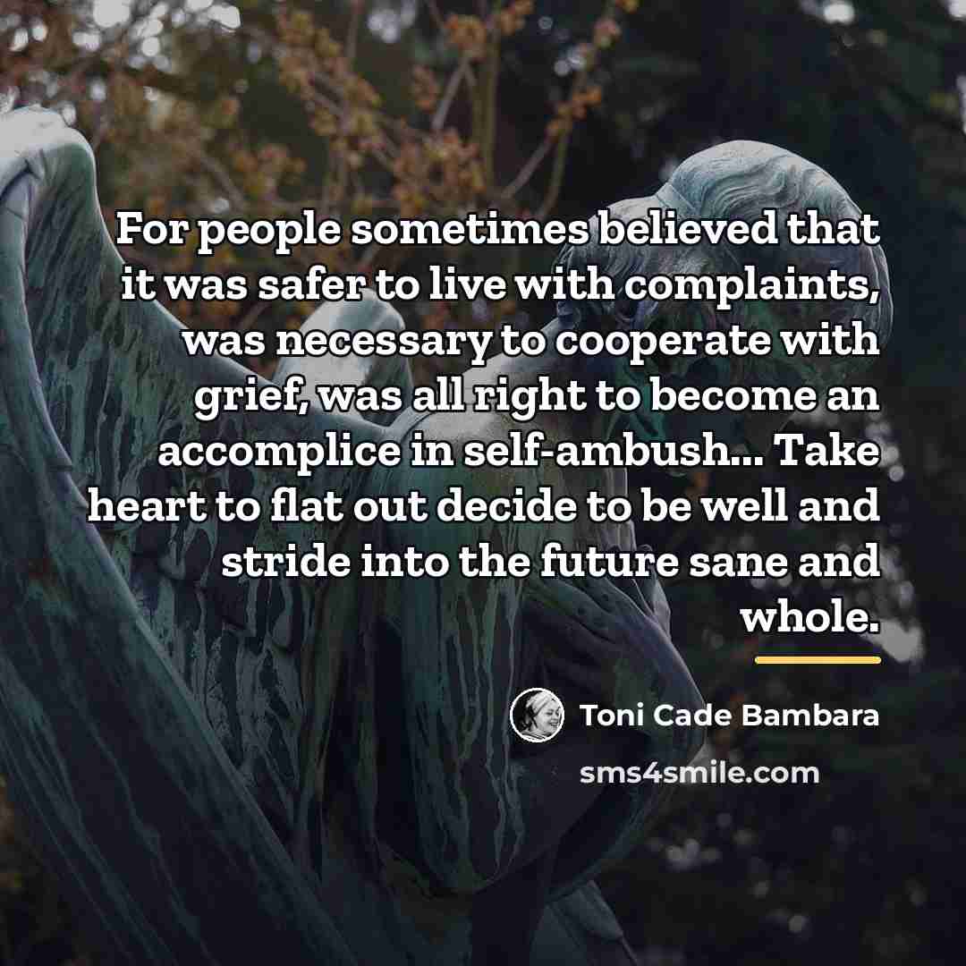 “For people sometimes believed that it was safer to live…” quote by Toni Cade Bambara