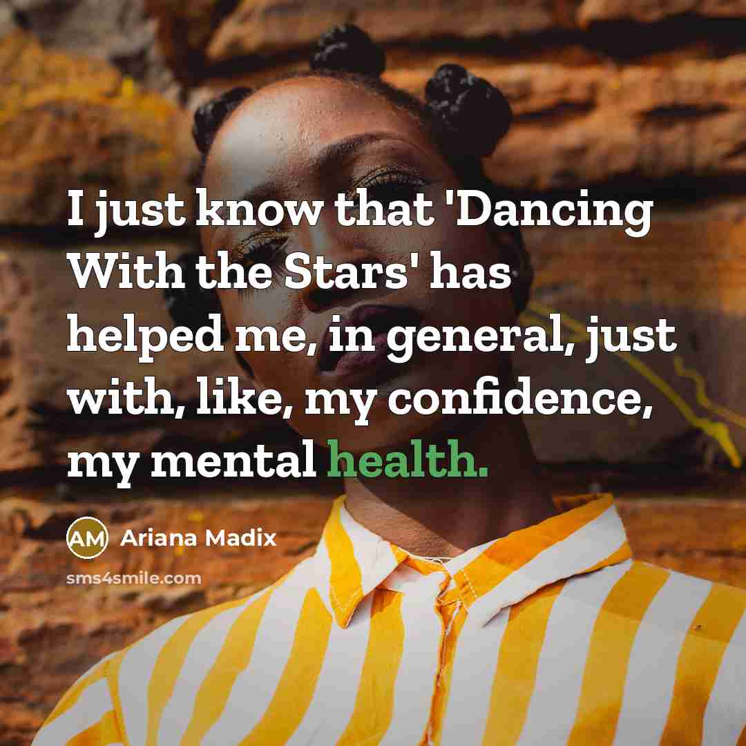 “I just know that 'Dancing With the Stars' has helped…” quote by Ariana Madix