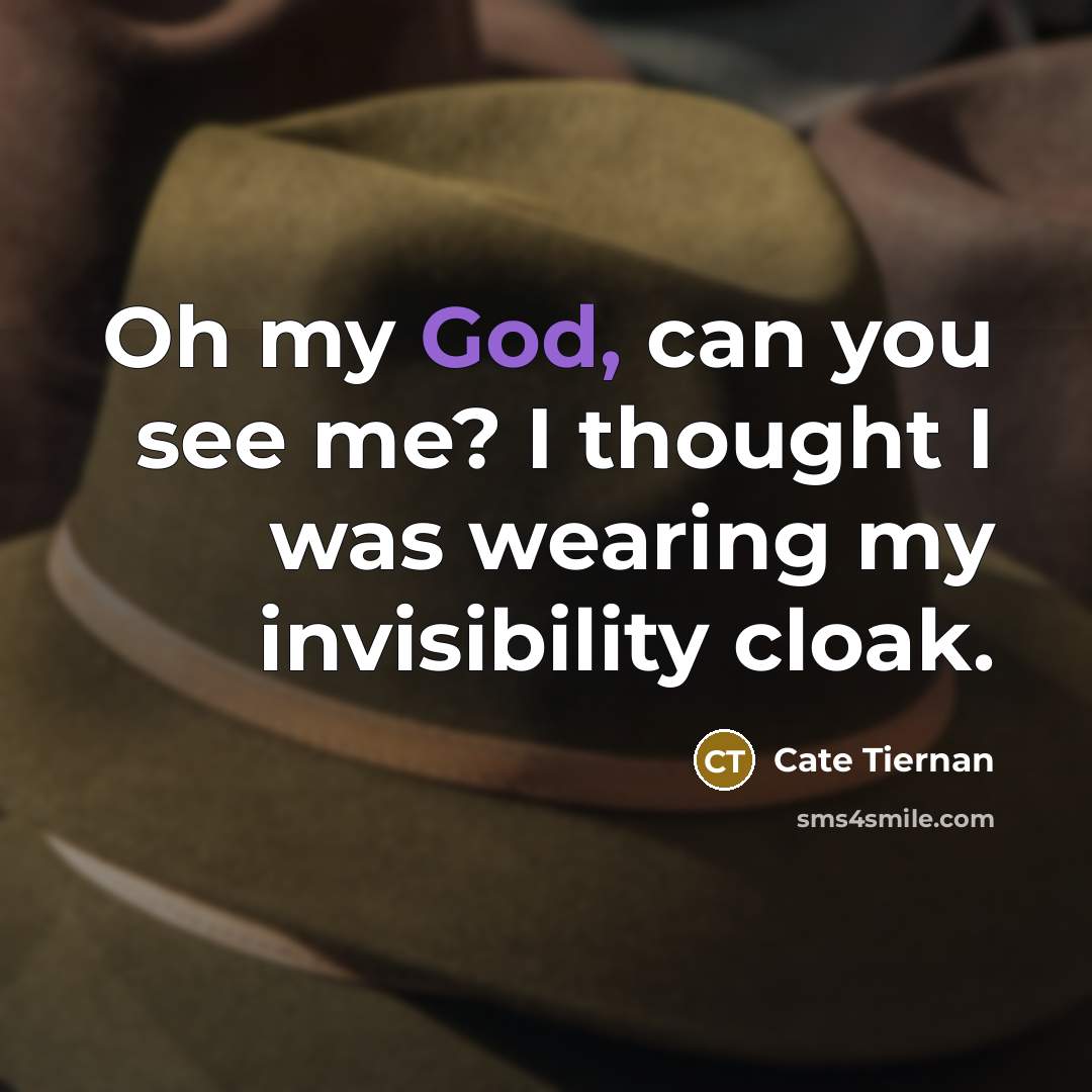 “Oh my God, can you see me? I thought I…” quote by Cate Tiernan