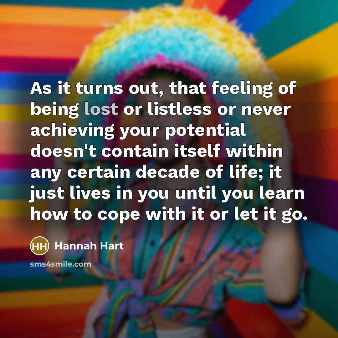 “As it turns out, that feeling of being lost or…” quote by Hannah Hart