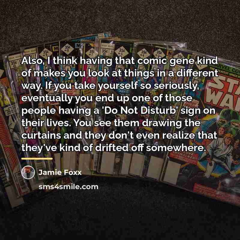 “Also, I think having that comic gene kind of makes…” quote by Jamie Foxx