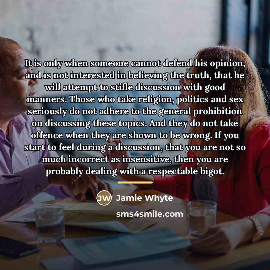 “It is only when someone cannot defend his opinion, and…” quote by Jamie Whyte