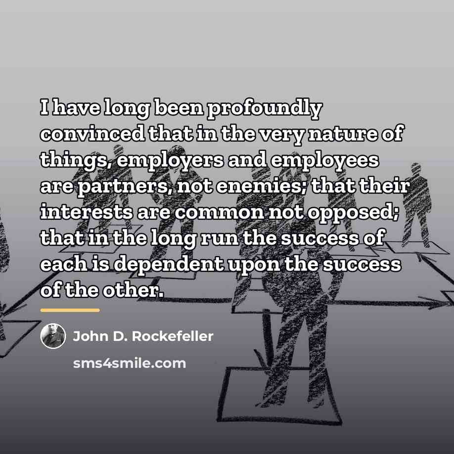 “I have long been profoundly convinced that in the very…” quote by John D. Rockefeller