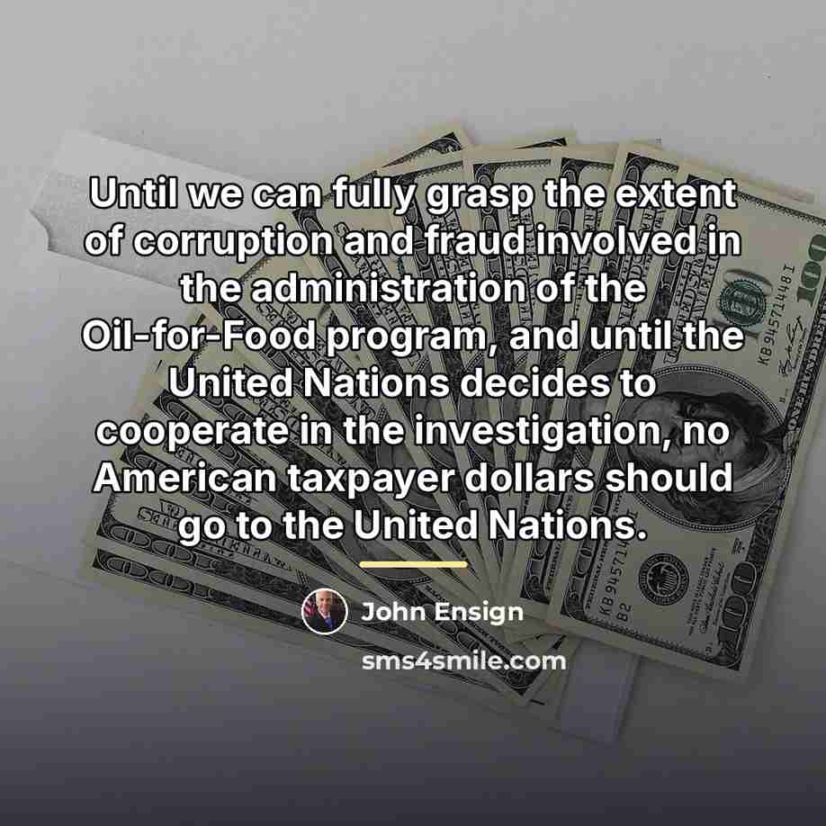 “Until we can fully grasp the extent of corruption and…” quote by John Ensign