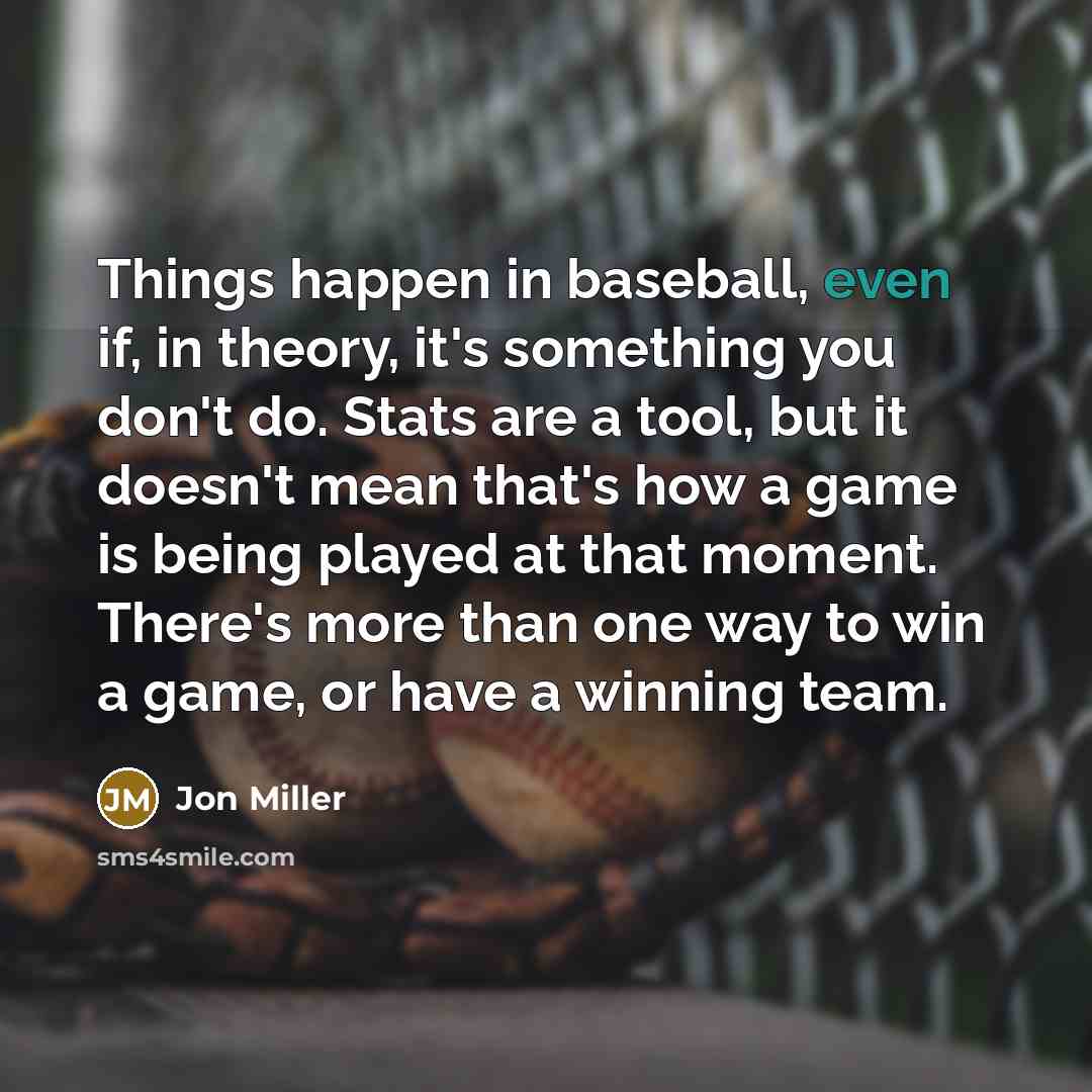 “Things happen in baseball, even if, in theory, it's something…” quote by Jon Miller