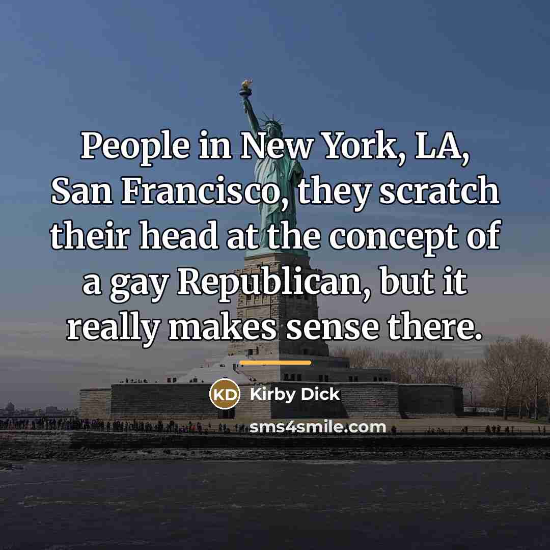 “People in New York, LA, San Francisco, they scratch their…” quote by Kirby Dick