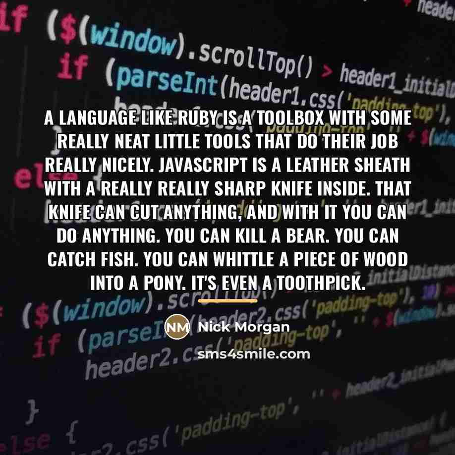 “A language like Ruby is a toolbox with some really…” quote by Nick Morgan