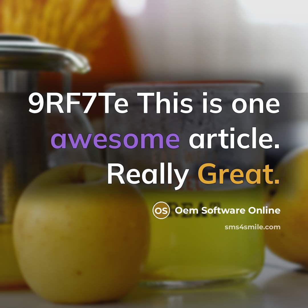 “9RF7Te This is one awesome article. Really Great.” quote by Oem Software Online