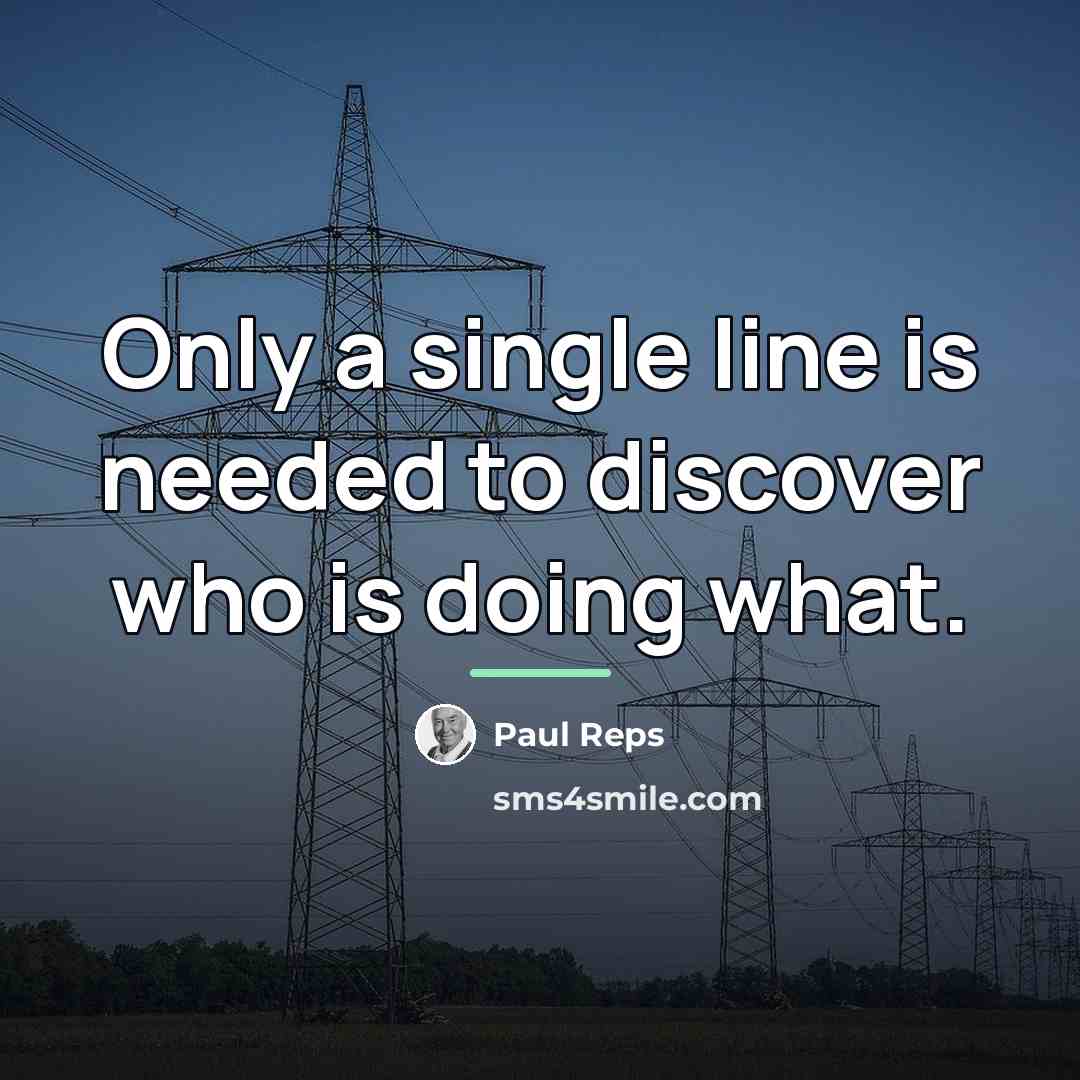 “Only a single line is needed to discover who is…” quote by Paul Reps