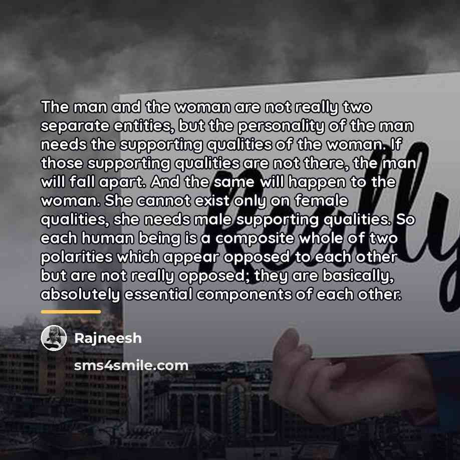 “The man and the woman are not really two separate…” quote by Rajneesh