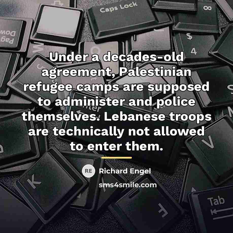“Under a decades-old agreement, Palestinian refugee camps are supposed to…” quote by Richard Engel