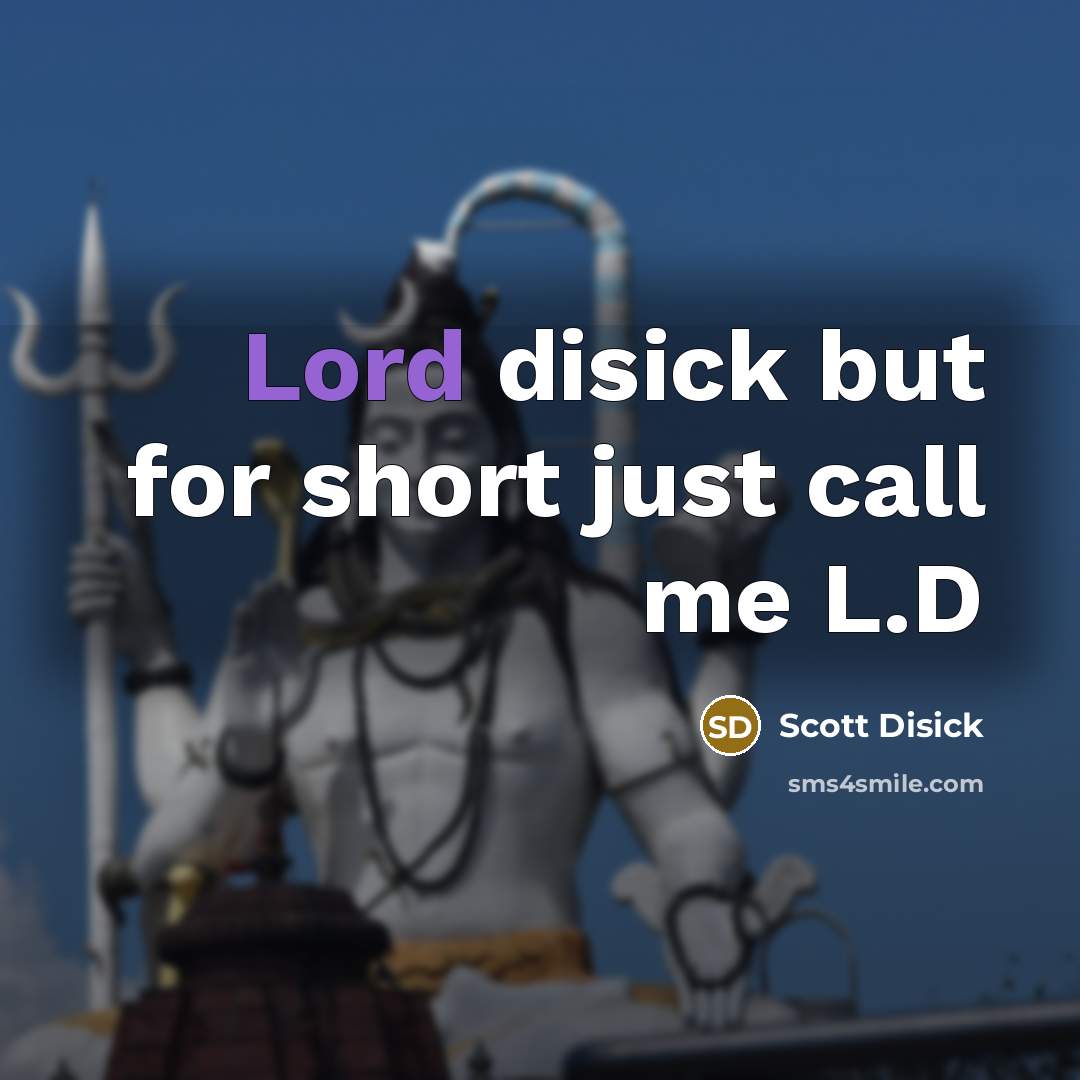 “Lord disick but for short just call me L.D…” quote by Scott Disick