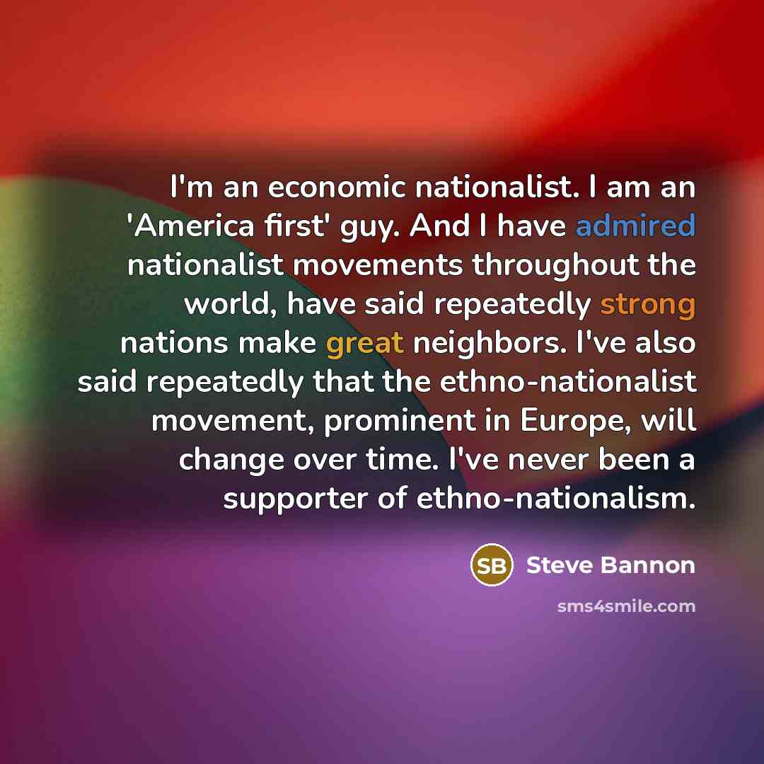 “I'm an economic nationalist. I am an 'America first' guy.…” quote by Steve Bannon