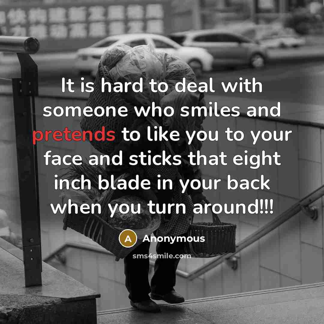 “It is hard to deal with someone who smiles and…” quote by Anonymous