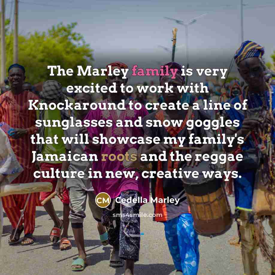 “The Marley family is very excited to work with Knockaround…” quote by Cedella Marley