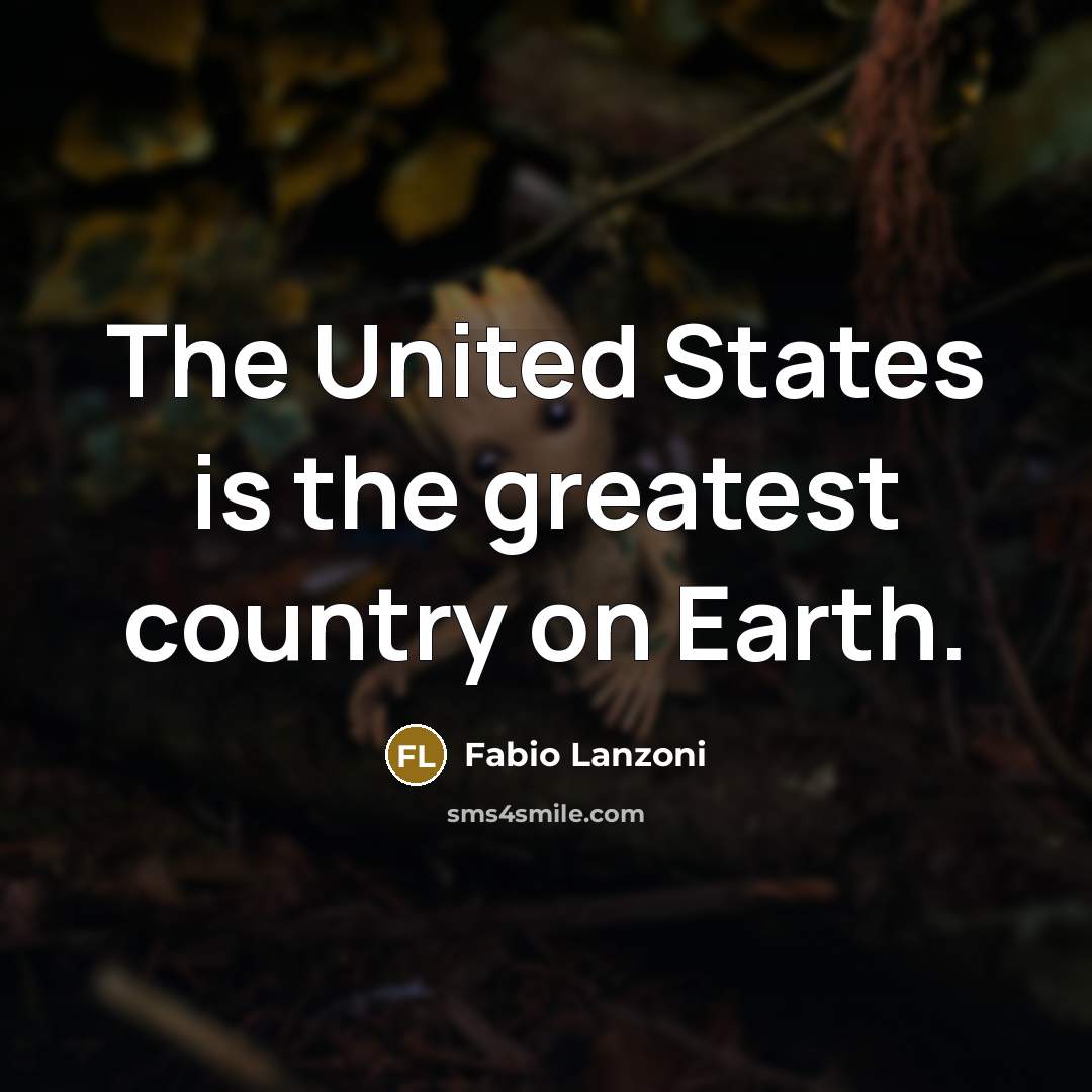 “The United States is the greatest country on Earth.…” quote by Fabio Lanzoni
