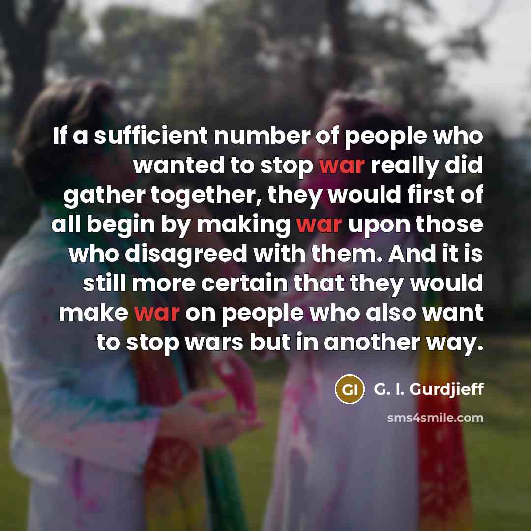 “If a sufficient number of people who wanted to stop…” quote by G. I. Gurdjieff